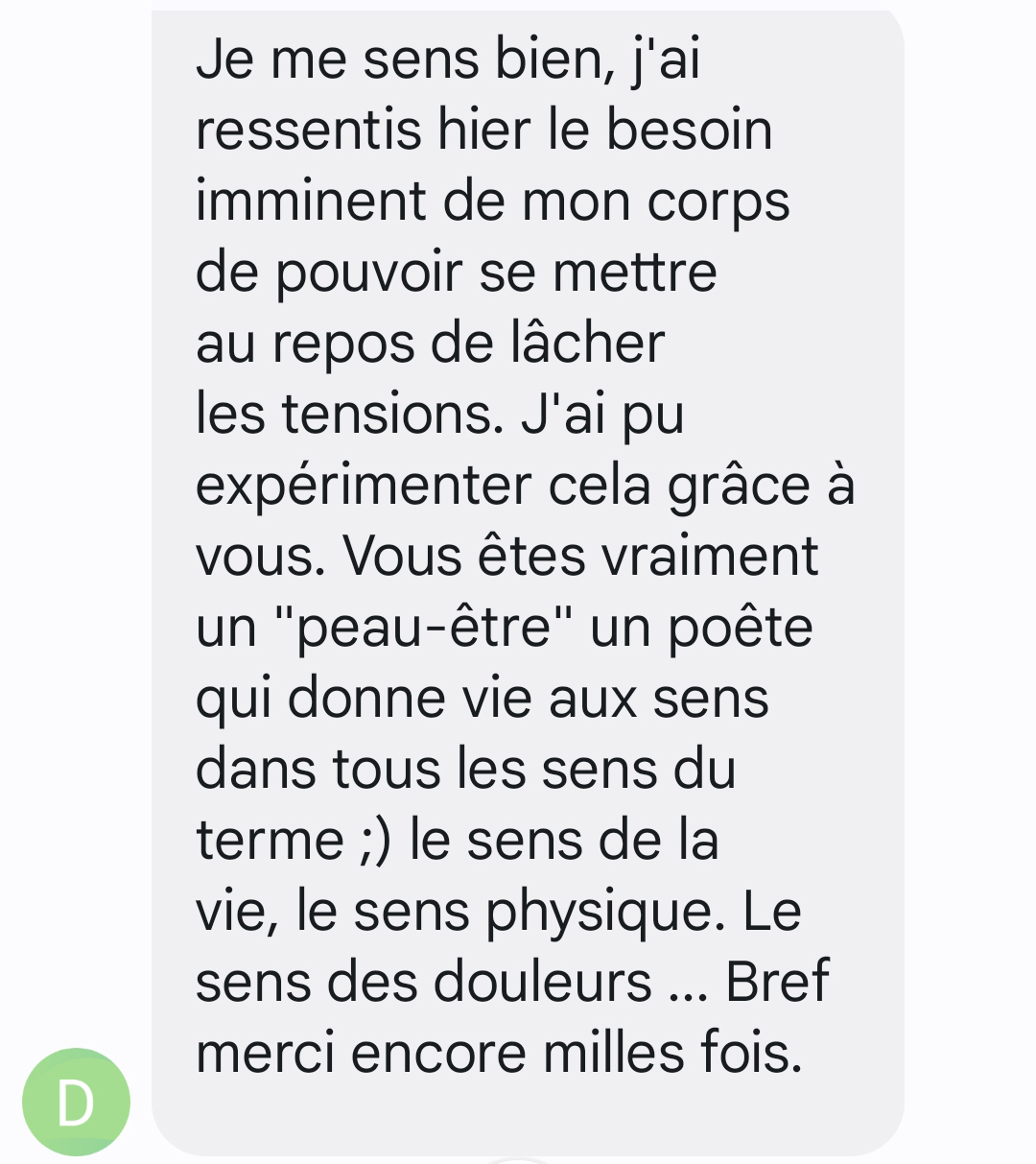 Ça fait plaisir de recevoir ce genre de retour après un thaï yoga massage